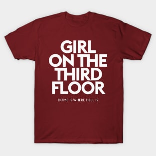 Girl on the Third Floor T-Shirt